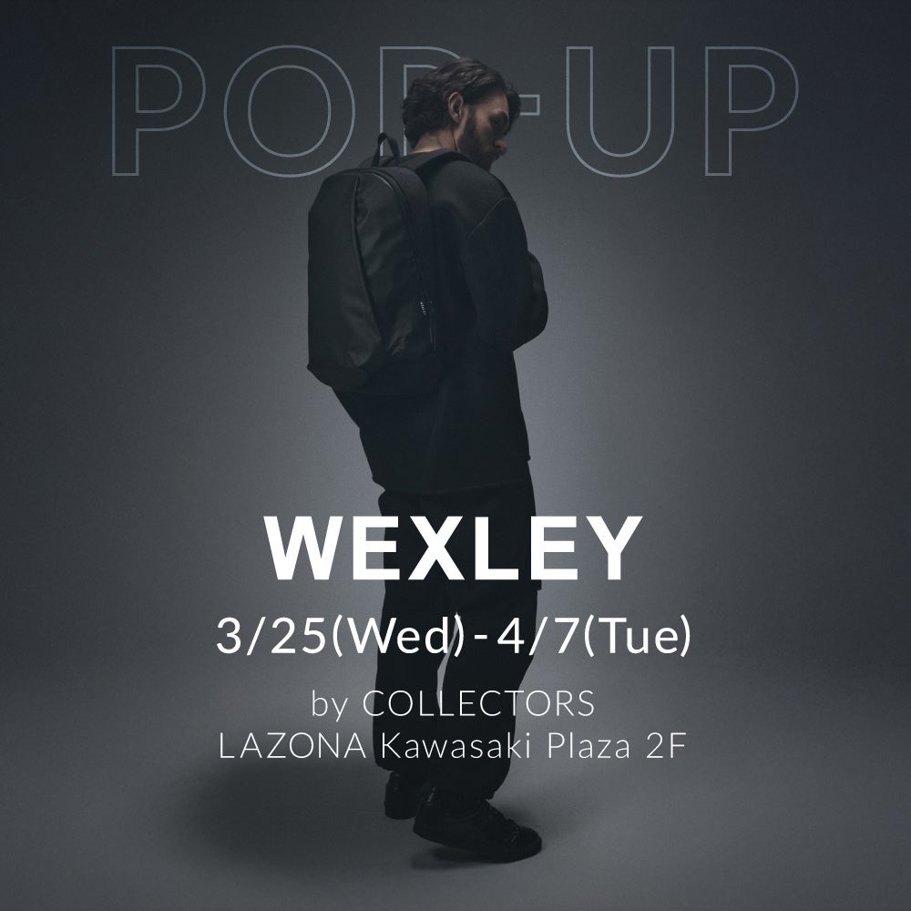 WEXLEY POP-UP STORE ラゾーナ川崎